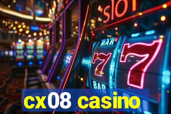 cx08 casino